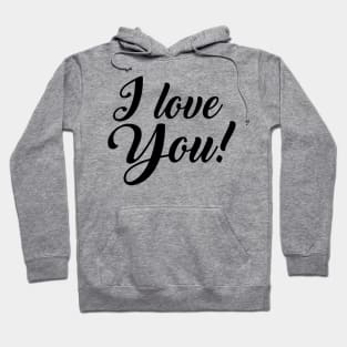 I Love You (thats why I wear a mask) Hoodie